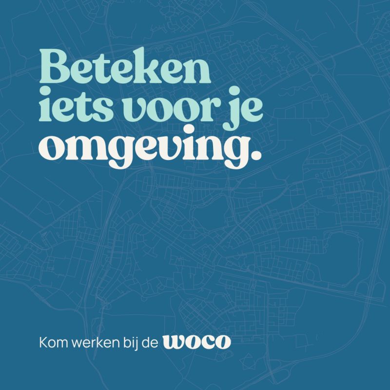Kom werken bij de WOCO Kom werken bij de WOCO